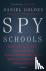 Spy Schools - How the CIA, ...