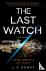 Dewes, J. S. - The Last Watch