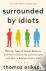 Surrounded by Idiots - The ...