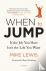 When to Jump - If the Job Y...