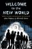 Welcome to the New World