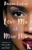 Love Me or Miss Me - Hot Gi...