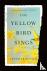 The Yellow Bird Sings - A N...