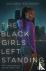 The Black Girls Left Standing