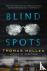 Blind Spots - A Novel