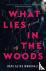 What Lies in the Woods - A ...
