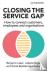Closing the Service Gap: Ho...