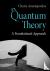 Quantum Theory - A Foundati...