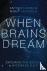 When Brains Dream - Explori...