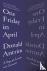 One Friday in April - A Sto...