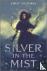 Silver in the Mist