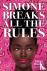 Simone Breaks All the Rules