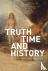 Truth, Time and History: A ...