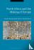 North Africa and the Making...