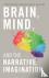 Brain, Mind, and the Narrat...