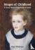 Images of Childhood - A Vis...