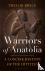 Warriors of Anatolia - A Co...