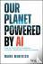 Our Planet Powered by AI - ...