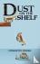 Dust on the Shelf