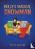 Holly's Magical Snowman