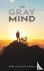 The Gray Mind
