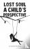 Lost Soul: A Child's Perspe...