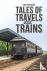 Tales of Travels and Trains