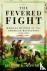 The Fevered Fight - Medical...