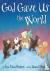 God Gave Us the World