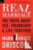 Real Marriage - The Truth A...