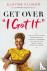 Get Over 'I Got It' - How t...