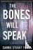The Bones Will Speak