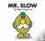 Hargreaves, Roger - Mr. Slow