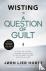 A Question of Guilt - The h...