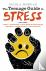 The Teenage Guide to Stress