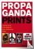 Propaganda Prints - A Histo...