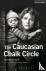 The Caucasian Chalk Circle
