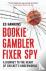 Bookie Gambler Fixer Spy - ...
