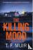 Muir, T.F. - The Killing Mood