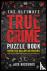 The Ultimate True Crime Puz...