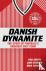 Danish Dynamite - The Story...