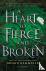 A Heart So Fierce and Broken