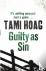 Hoag, Tami - Guilty As Sin
