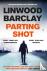 Barclay, Linwood - Parting Shot