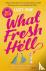 What Fresh Hell - The most ...