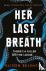 Her Last Breath - The new c...