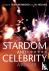 Stardom and Celebrity - A R...