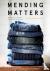 Mending Matters: Stitch, Pa...