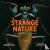 Strange Nature - The Insect...
