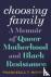 Choosing Family - A Memoir ...